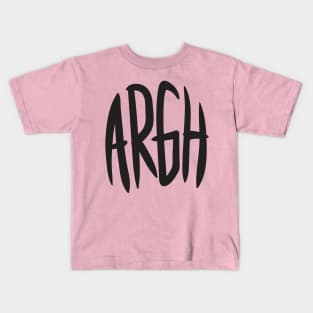 Argh Kids T-Shirt